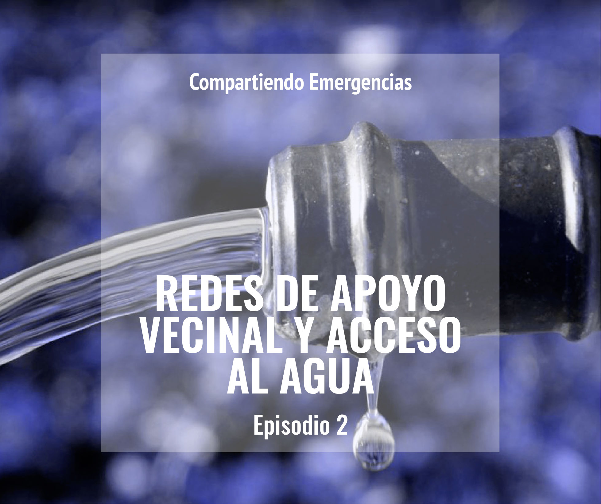 Redes De Apoyo Vecinal Y Acceso Al Agua